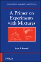 A Primer on Experiments with Mixtures