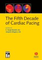 The Fifth Decade of Cardiac Pacing