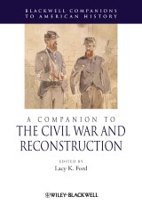 A Companion to the Civil War and Reconstruction
