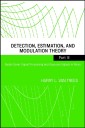 Detection, Estimation, and Modulation Theory, Part III