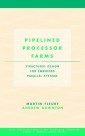 Pipelined Processor Farms