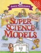 Janice VanCleave's Super Science Models