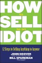 How to Sell to an Idiot