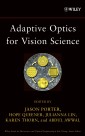 Adaptive Optics for Vision Science