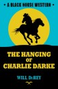 The Hanging of Charlie Darke