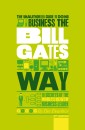 The Unauthorized Guide To Doing Business the Bill Gates Way