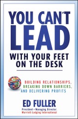 You Can't Lead With Your Feet On the Desk