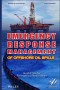 Emergency Response Management of Offshore Oil Spills