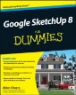 Google SketchUp 8 For Dummies
