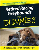 Retired Racing Greyhounds For Dummies