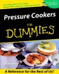 Pressure Cookers For Dummies®