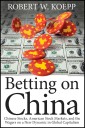 Betting on China