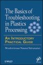 Basics of Troubleshooting in Plastics Processing