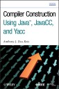 Compiler Construction Using Java, JavaCC, and Yacc