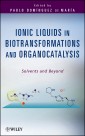 Ionic Liquids in Biotransformations and Organocatalysis