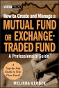 How to Create and Manage a Mutual Fund or Exchange-Traded Fund