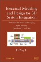 Electrical Modeling and Design for 3D System Integration