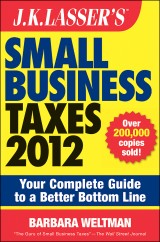 J.K. Lasser's Small Business Taxes 2012