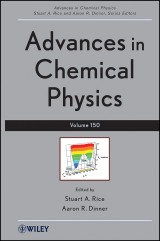 Advances in Chemical Physics, Volume 150