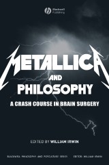 Metallica and Philosophy