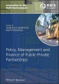 Policy, Management and Finance of Public-Private Partnerships