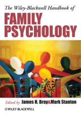 The Wiley-Blackwell Handbook of Family Psychology