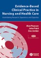 Evidence-Based Clinical Practice in Nursing and Health Care