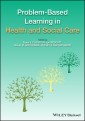 Problem Based Learning in Health and Social Care