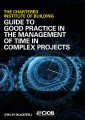 Guide to Good Practice in the Management of Time in Complex Projects