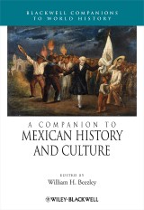 A Companion to Mexican History and Culture