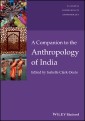 A Companion to the Anthropology of India