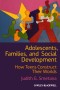 Adolescents, Families, and Social Development