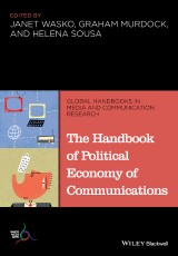 The Handbook of Political Economy of Communications