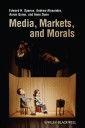 Media, Markets, and Morals