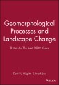 Geomorphological Processes and Landscape Change