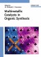 Multimetallic Catalysts in Organic Synthesis