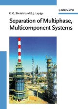 Separation of Multiphase, Multicomponent Systems