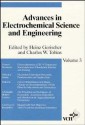 Advances in Electrochemical Science and Engineering, Volume 3