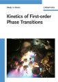 Kinetics of First Order Phase Transitions