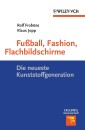 Fußball, Fashion, Flachbildschirme
