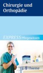 EXPRESS Pflegewissen Chirurgie und Orthopädie