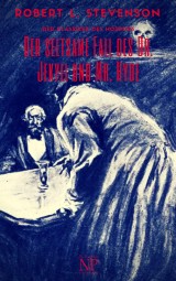 Der seltsame Fall des Dr. Jekyll und Mr. Hyde - Illustrierte Fassung