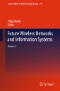 Future Wireless Networks and Information Systems