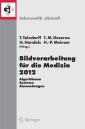 Bildverarbeitung für die Medizin 2012