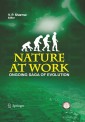 Nature at Work - the Ongoing Saga of Evolution