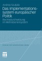 Das Implementationssystem europäischer Politik