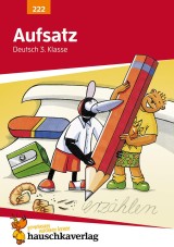 Aufsatz Deutsch 3. Klasse