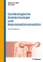 Gynäkologische Endokrinologie und Reproduktionsmedizin