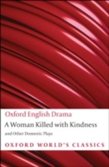 Woman Killed with Kindness and Other Domestic Plays