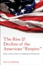 Rise and Decline of the American "Empire"
